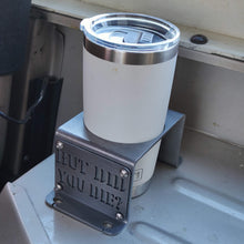 Cargar imagen en el visor de la galería, Metal cup holder mounted in rear of Jeep YJ  with text logo "But Did You Die?"