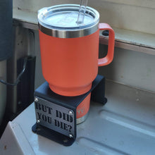 Cargar imagen en el visor de la galería, Metal cup holder mounted in rear of Jeep YJ  with text logo "But Did You Die?"