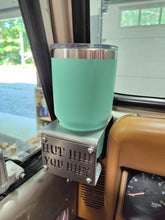 Load image into Gallery viewer, But Did You Die? Cup Holder for Jeep Wrangler YJ