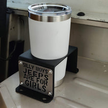Charger l&#39;image dans la galerie, &quot;Silly Boys Jeeps are For Girls&quot; Rear Cup Holder for Jeep Wrangler YJ
