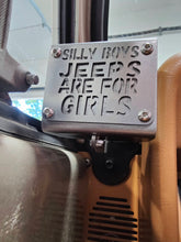 Load image into Gallery viewer, &quot;Silly Boys Jeeps are For Girls&quot; Cup Holder for Jeep Wrangler YJ
